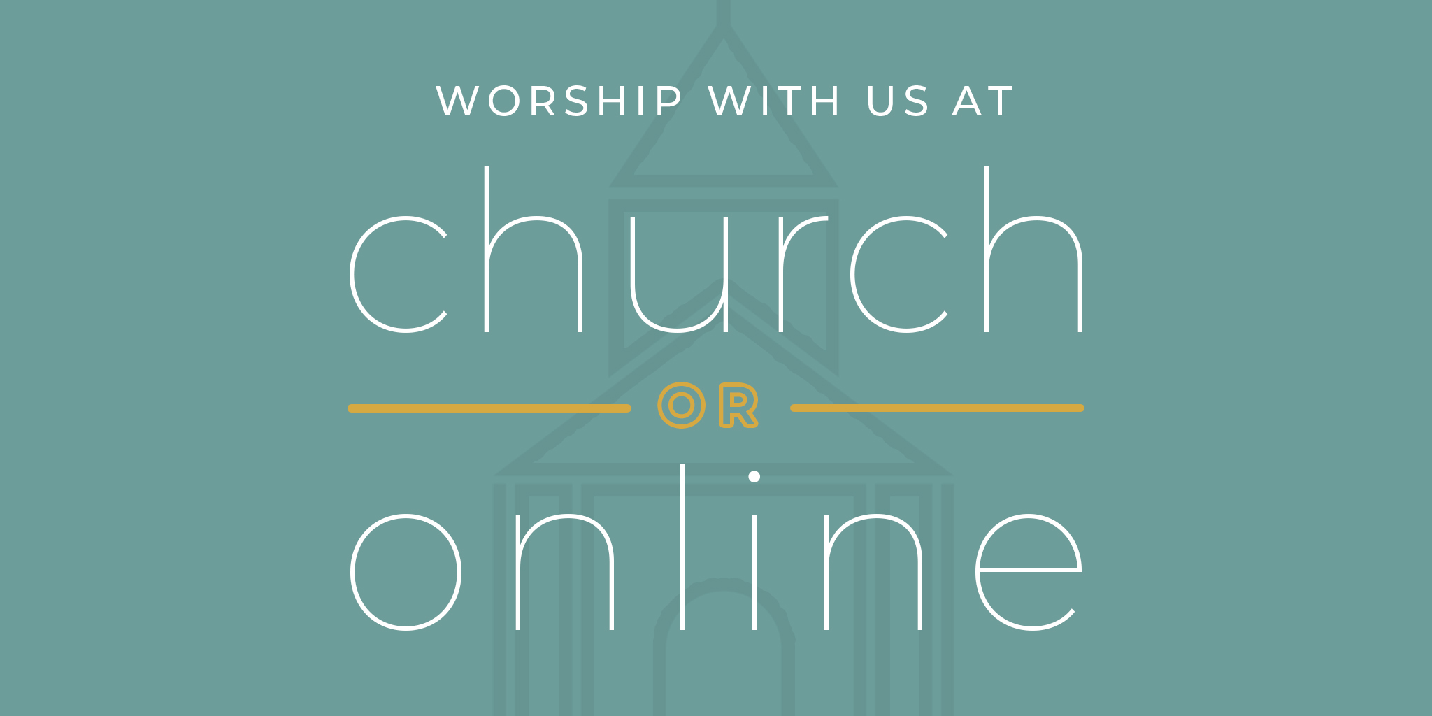 worship_with_us_at_church_or_online-landscape-Landscape